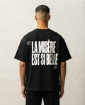 LA MISERE EST SI BELLE
