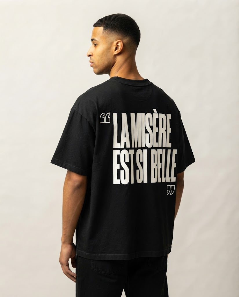 LA MISERE EST SI BELLE